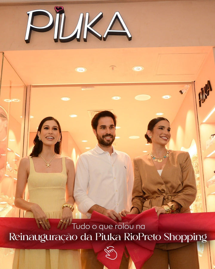 Piuka reinaugura loja no Riopreto Shopping e celebra um novo capítulo da sua história - Piuka